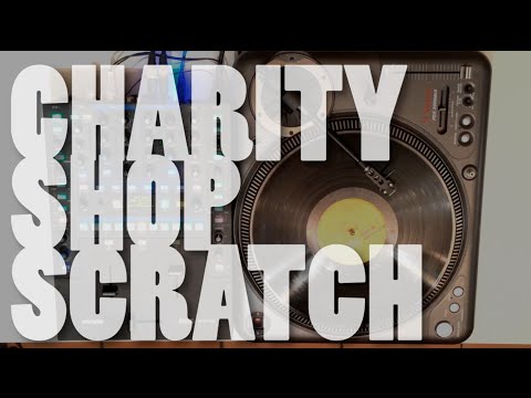 Charity Shop Scratch - DJ Woody