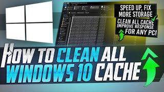 🔧 How to CLEAR All Cache in Windows 10 to Improve Performance &amp; Speed Up ANY PC!