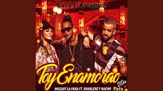 Toy Enamorao 2dos Pista (feat. Sharlene &amp; Nacho)