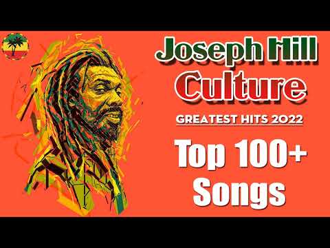 Culture (Joseph Hill) :Greatest Hits 2022 - The Best Of Culture (Joseph Hill)