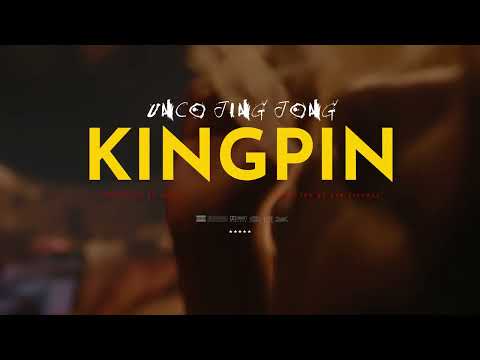 UncoJingJong - KINGPIN (OFFICIAL VIDEO)