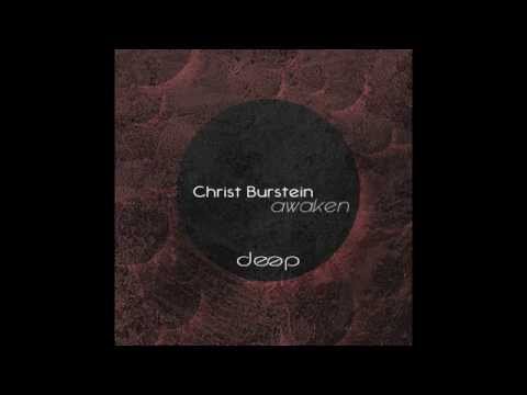Christ Burstein   Awaken Original Mix