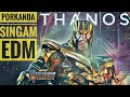 Thanos Porkanda Singam EDM Avengers Endgame Tamil Mashup