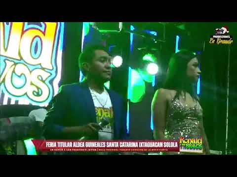 Ronald y sus Bravos desde Guineales, Santa Catarina Ixtaguacan, Sololá 2025