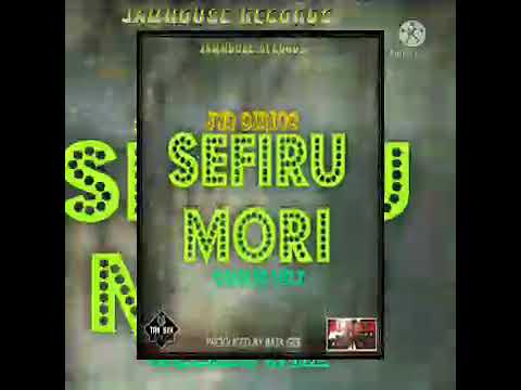 Sefiru Mori (2022) - Jnr Sirois (Charles Wilz) [Audio]