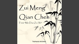 Download lagu Zui Meng Qian Chen (From 'Mo Dao Zu Shi') mp3