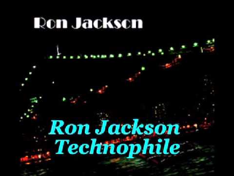 Ron Jackson -Technophile