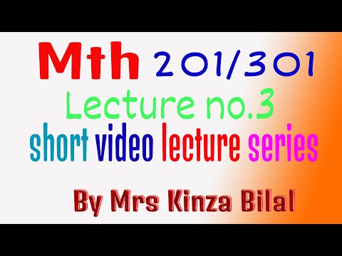 MTH 301/201 short lecture 3| Education world | by Miss Kinza Bilal