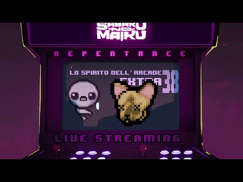 "Brave Pureeyaa II" - TBoI: Repentance w/Sabaku, Spirito dell'Arcade EXTRA #38