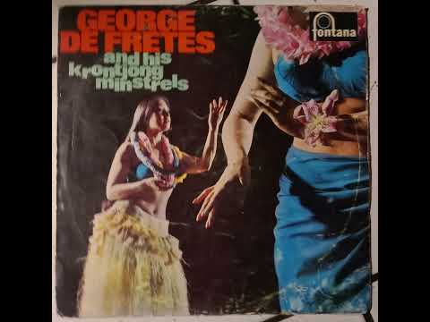 George De Fretes And His Krontjong Minstrels