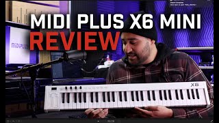 Video thumbnail for Midi Plus X6 Mini Review - (In English with playing) by Michael Rodriguez