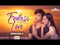 Endless Love Episode 11 ENG SUB Thai Drama Series Lakorn