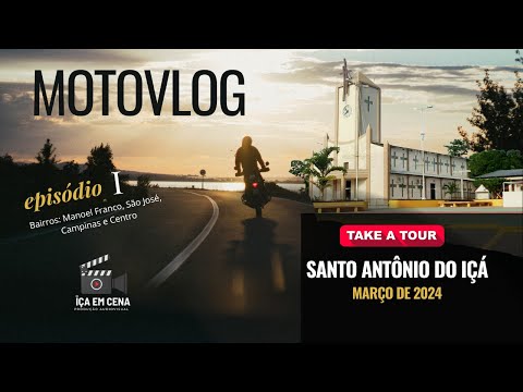 MOTOVLOG: Tour por Santo Antônio do Içá 2024 - I