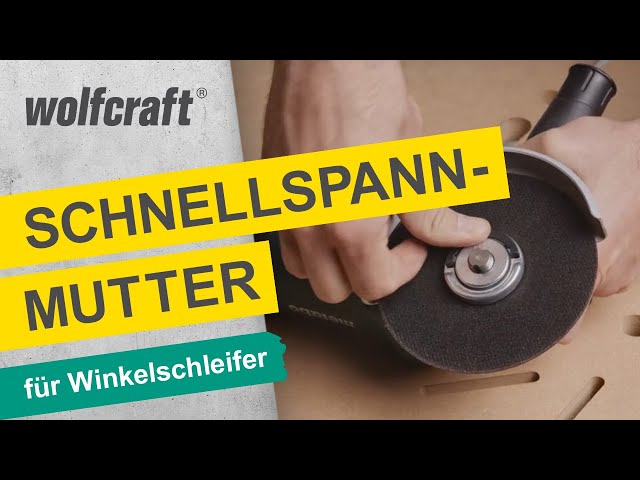 Video teaser for Schnellspannmutter für Winkelschleifer: schneller & werkzeugloser Wechsel | wolfcraft