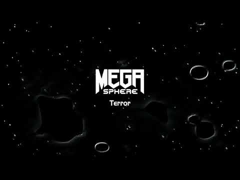 [HARDCORE] MegaSphere - Terror
