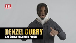 XXL Freshman 2016- Denzel Curry Pitch