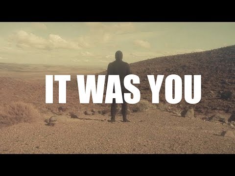 Video thumbnail for It Was You