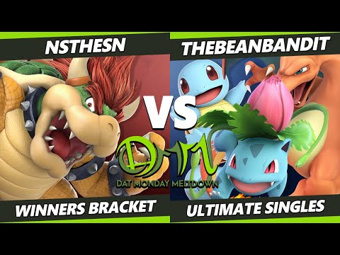 DAT Monday Meltdown 225 - NStheSN (Bowser) Vs. TheBeanBandit (Pokemon Trainer) SSBU Ultimate