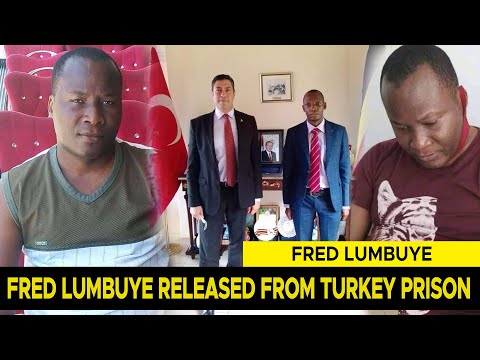 AGALIKO: Fred Lumbuye Atereddwa Okuva Mukkomera E Turkey / FRED LUMBUYE RELEASED FROM TURKEY PRISON