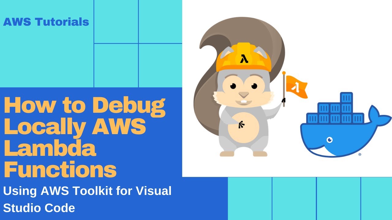 How to Debug Locally AWS Lambda Functions Using AWS Toolkit for Visual Studio Code