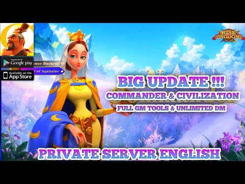 Update Commander and Civilization Rise Of Kingdoms ENG - Full Gm Tools , Unlimited DM