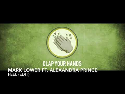 Mark Lower ft. Alexandra Prince - Feel (Edit)