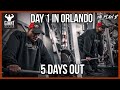 Day 1 in Orlando | 5 DAYS OUT