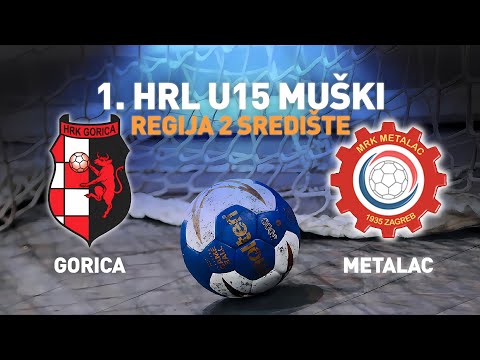 Gorica vs Metalac | 1. kolo | 1.HRL U15-Muški (1.HRL U15-M-R2-Središte)
