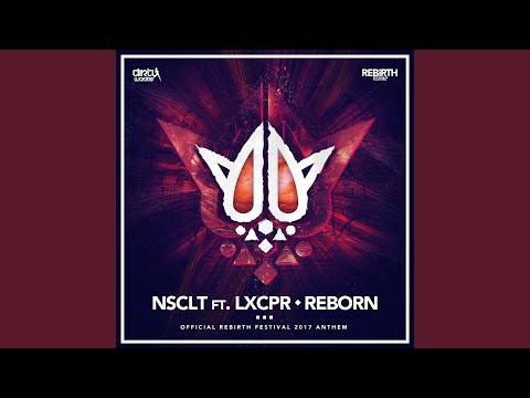 Reborn (Official Rebirth Festival 2017 Anthem) (Extended Mix)