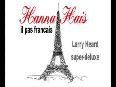 Hanna Hais - il pas francais (larry heard super-deluxe club vocal)