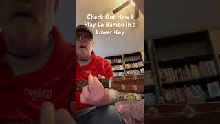 Check Out How I Play La Bamba in a Lower Key #guitarcenter #guitar #labamba