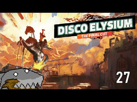 EGAD, JUNIOR DELINQUENTS - Disco Elysium - Part 27 - SharkyBreath