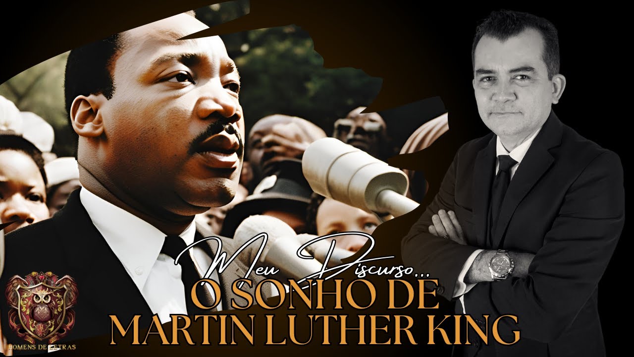 MEU DISCURSO - O SONHO DE MARTIN LUTHER KING - #DISCURSO 030