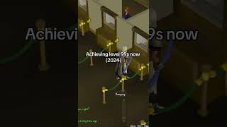 Getting level 99 then versus now 😭 #runescape #osrs #oldschoolrunescape #rs3 #shorts