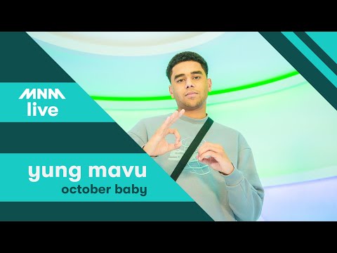 MNM LIVE: Yung Mavu - October Baby || MNM JUICE