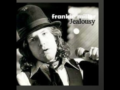 Jealousy by Frankie Miller