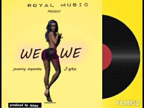 Javanny Mpambe X J.Gita— WEWE (Official Audio)