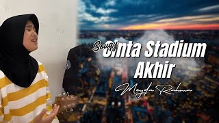 Download lagu Souqy - Cinta Stadium Akhir (Cover by Meyda Rahma) mp3 Download lagu Souqy - Cinta Stadium Akhir (Cover by Meyda Rahma) mp3