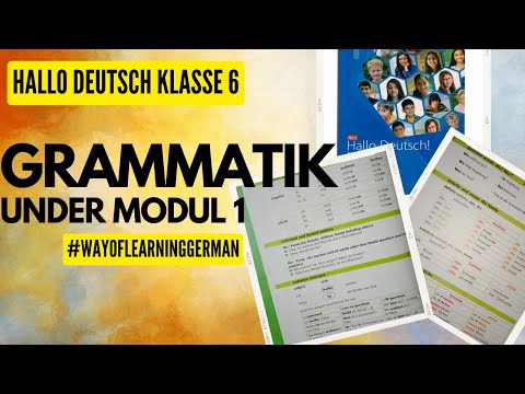 Klasse 6: Grammatik OF MODULE 1 HALLO DEUTSCH #WayOfLearningGerman