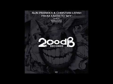 Alin Prandea & Christian Lepah - From Earth To Sky (Greendoxyn Remix)