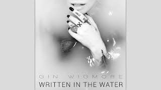 Gin Wigmore - Written In The Water