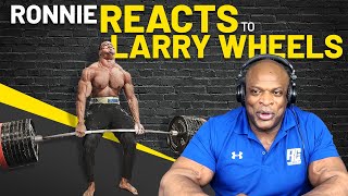 Ronnie Coleman REACTS to Larry Wheels HEAVIEST LIFTS video