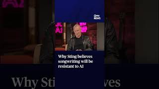 Why Sting believes songwriting will be resistant to AI