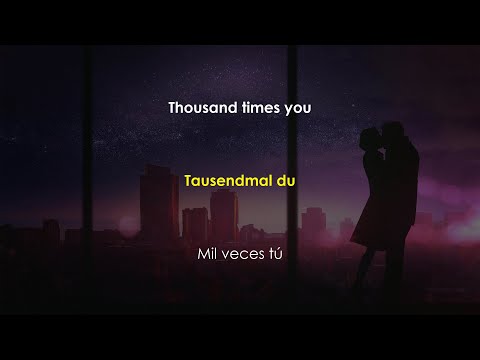 Münchener Freiheit - Tausendmal Du (Lyrics - Text - Letra español)