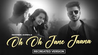 Download lagu Oh Oh Jaane Jaana - New Version Cover | Swapneel Jaiswal | Salman khan Songs | REUPLOADED mp3