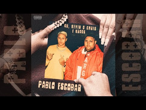 Gbzin e Kevin o Chris - PABLO ESCOBAR (Prod. Kroos) | Oficial