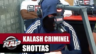 Kalash Criminel "Shottas" #PlanèteRap