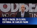 Milei Y Macri En Olivos El Editorial De Carlos Pagni En Odisea Argentina 29 09 25