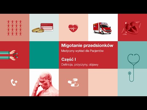 Migotanie przedsionków: część 1 - definicja, przyczyny, objawy