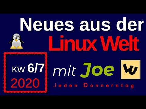 💻 Neues aus der Linux Welt - Mit Joe - KW 6/7-20 - Linux News Deutsch 💻 Linux Umsteiger